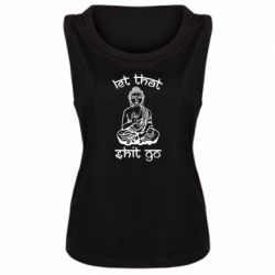 Женская майка Let that shit go - PrintSalon