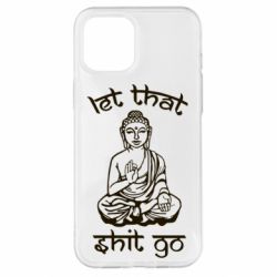 Чехол для iPhone 12 Pro Max Let that shit go - PrintSalon