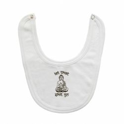 Слюнявчик  Let that shit go - PrintSalon