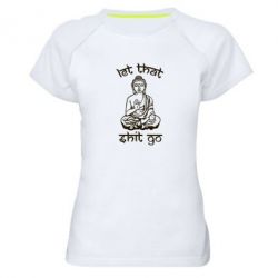 Женская футболка для спорта Let that shit go - PrintSalon