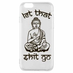 Чехол для iPhone 6/6S Let that shit go - PrintSalon