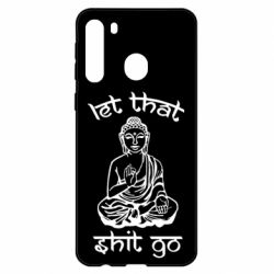 Чехол для Samsung A21 Let that shit go - PrintSalon