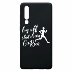Чехол для Huawei P30 Log off shut down go run - PrintSalon