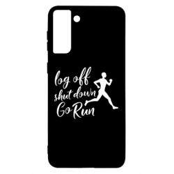 Чохол для Samsung S21 Ultra Log off shut down go run