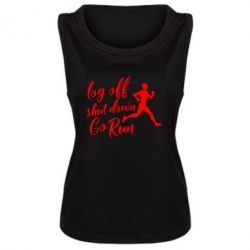 Женская майка Log off shut down go run - PrintSalon