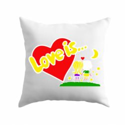 Подушка Love is... - PrintSalon