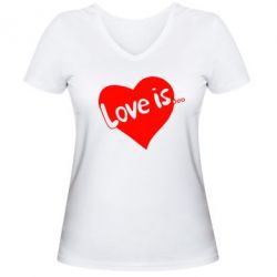 Женская футболка с V-образным вырезом Love is... - PrintSalon