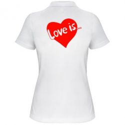 Женское поло Love is...-PrintSalon Женское поло Love is...