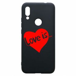 Чехол для Xiaomi Redmi 7 Love is... - PrintSalon