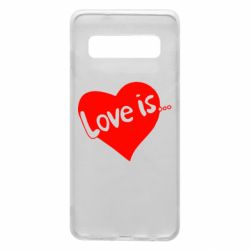 Чехол для Samsung S10 Love is... - PrintSalon