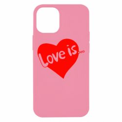 Чехол для iPhone 12 mini Love is... - PrintSalon