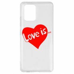 Чехол для Samsung S10 Lite Love is... - PrintSalon