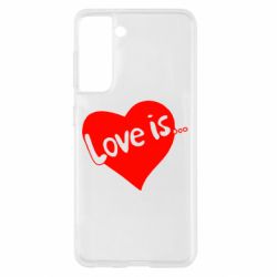 Чехол для Samsung S21 Love is... - PrintSalon