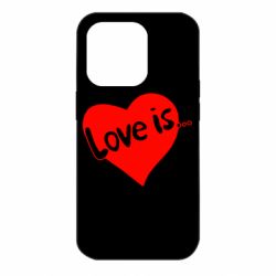 Чехол для iPhone 14 Pro Love is... - PrintSalon
