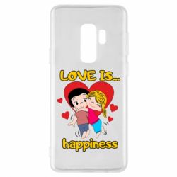 Чехол для Samsung S9+ Love is...happyness - PrintSalon
