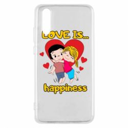 Чехол для Huawei P20 Love is...happyness - PrintSalon