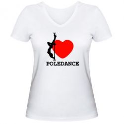 Женская футболка с V-образным вырезом Love Pole Dance - PrintSalon