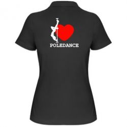 Женское поло Love Pole Dance - PrintSalon