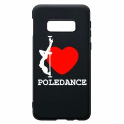 Чехол для Samsung S10e Love Pole Dance - PrintSalon