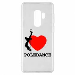 Чехол для Samsung S9+ Love Pole Dance - PrintSalon