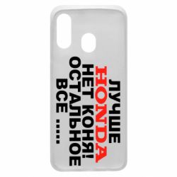 Чехол для Samsung A40 Лучше Honda нет коня! - PrintSalon