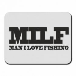 Килимок для миші Man I Love Fishing