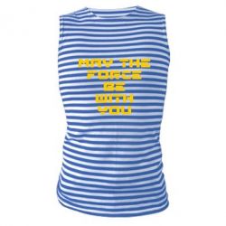 Майка-тельняшка May the force be with you - PrintSalon