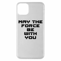Чехол для iPhone 11 Pro Max May the force be with you - PrintSalon