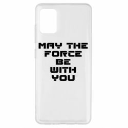 Чехол для Samsung A51 May the force be with you - PrintSalon