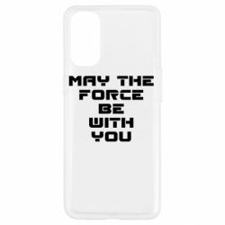 Чехол для Oppo Reno 4 May the force be with you - PrintSalon