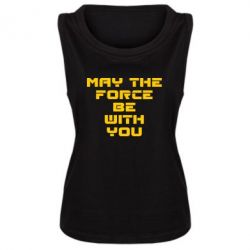 Женская майка May the force be with you - PrintSalon