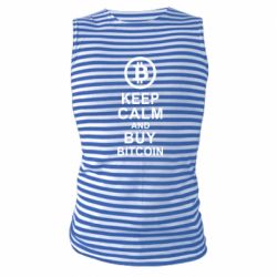 Майка-тельняшка Keep calm and by bitcoin - PrintSalon