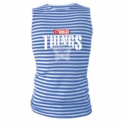 Майка-тельняшка Stranger Things. - PrintSalon