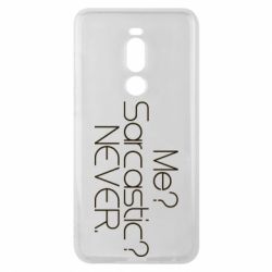 Чехол для Meizu Note 8 Me? Sarcastic? Never. - PrintSalon