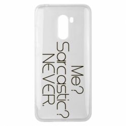 Чехол для Xiaomi Pocophone F1 Me? Sarcastic? Never. - PrintSalon