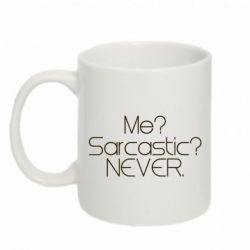 Чашка 320ml Me? Sarcastic? Never. - PrintSalon
