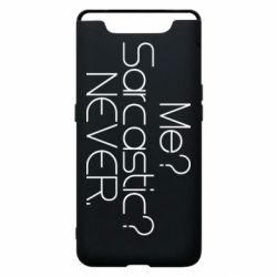Чехол для Samsung A80 Me? Sarcastic? Never. - PrintSalon