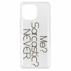Чехол для Xiaomi Mi11 Me? Sarcastic? Never. - PrintSalon