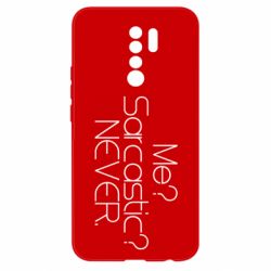 Чехол для Xiaomi Redmi 9 Me? Sarcastic? Never. - PrintSalon