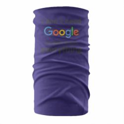 Бандана Мне не нужен гугл - PrintSalon