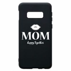 Чехол для Samsung S10e Mom happy together - PrintSalon
