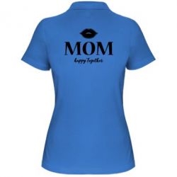 Женское поло Mom happy together - PrintSalon