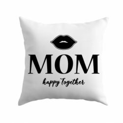 Подушка Mom happy together-PrintSalon Подушка Mom happy together