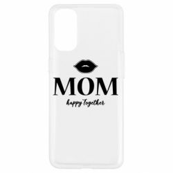Чехол для Oppo Reno 4 Mom happy together - PrintSalon