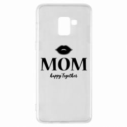Чехол для Samsung A8+ 2018 Mom happy together - PrintSalon