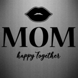 Наклейка Mom happy together - PrintSalon