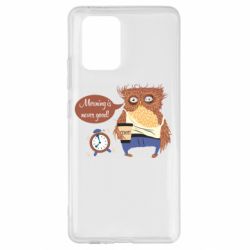 Чехол для Samsung S10 Lite Morning is never good - PrintSalon