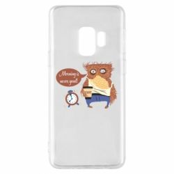 Чехол для Samsung S9 Morning is never good - PrintSalon