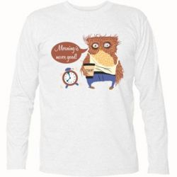 Футболка с длинным рукавом Morning is never good - PrintSalon