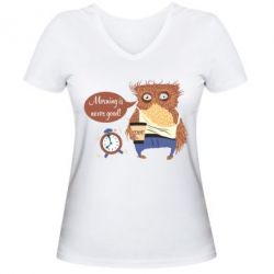 Женская футболка с V-образным вырезом Morning is never good - PrintSalon